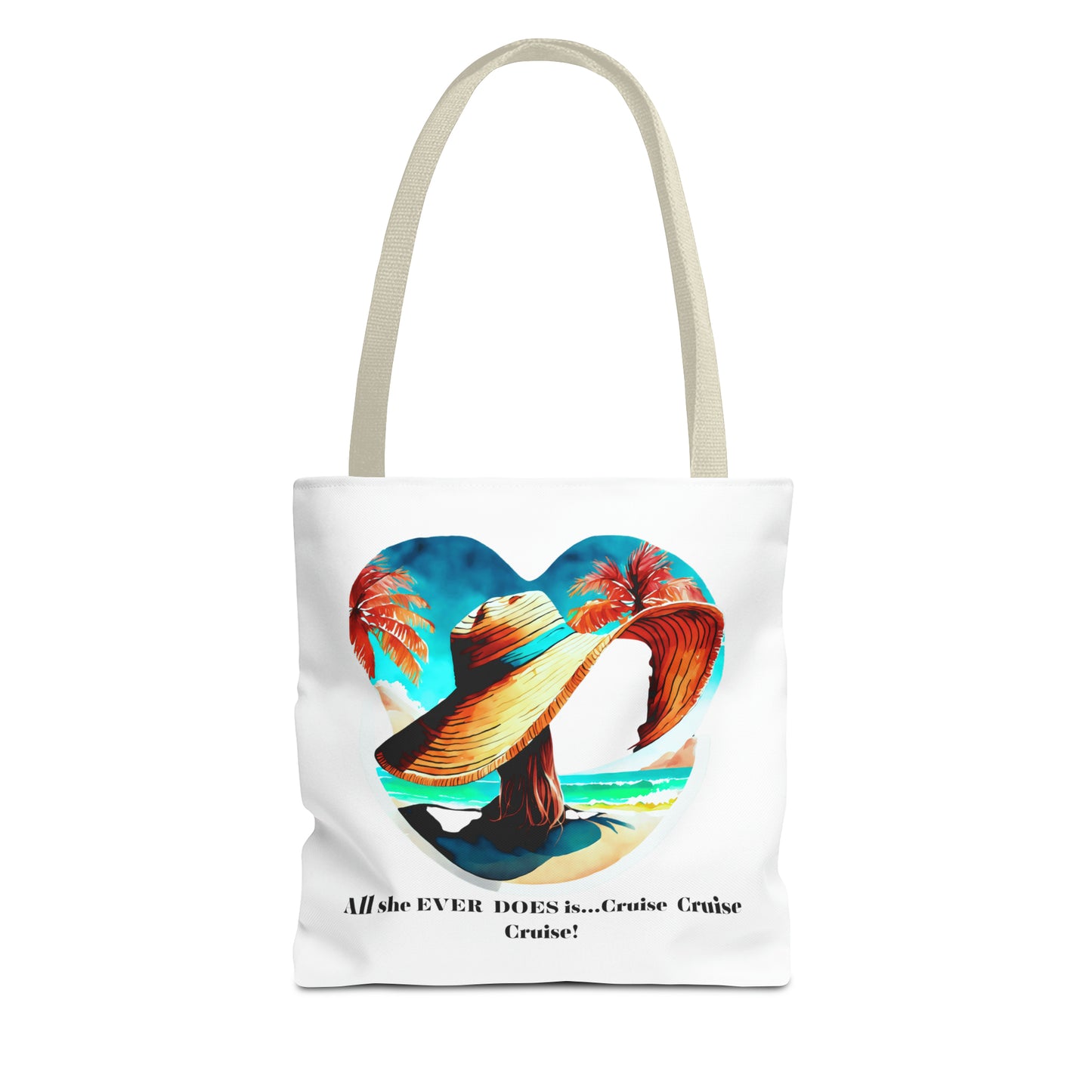 Canvas Tote Bag - All she ever does is cruise!