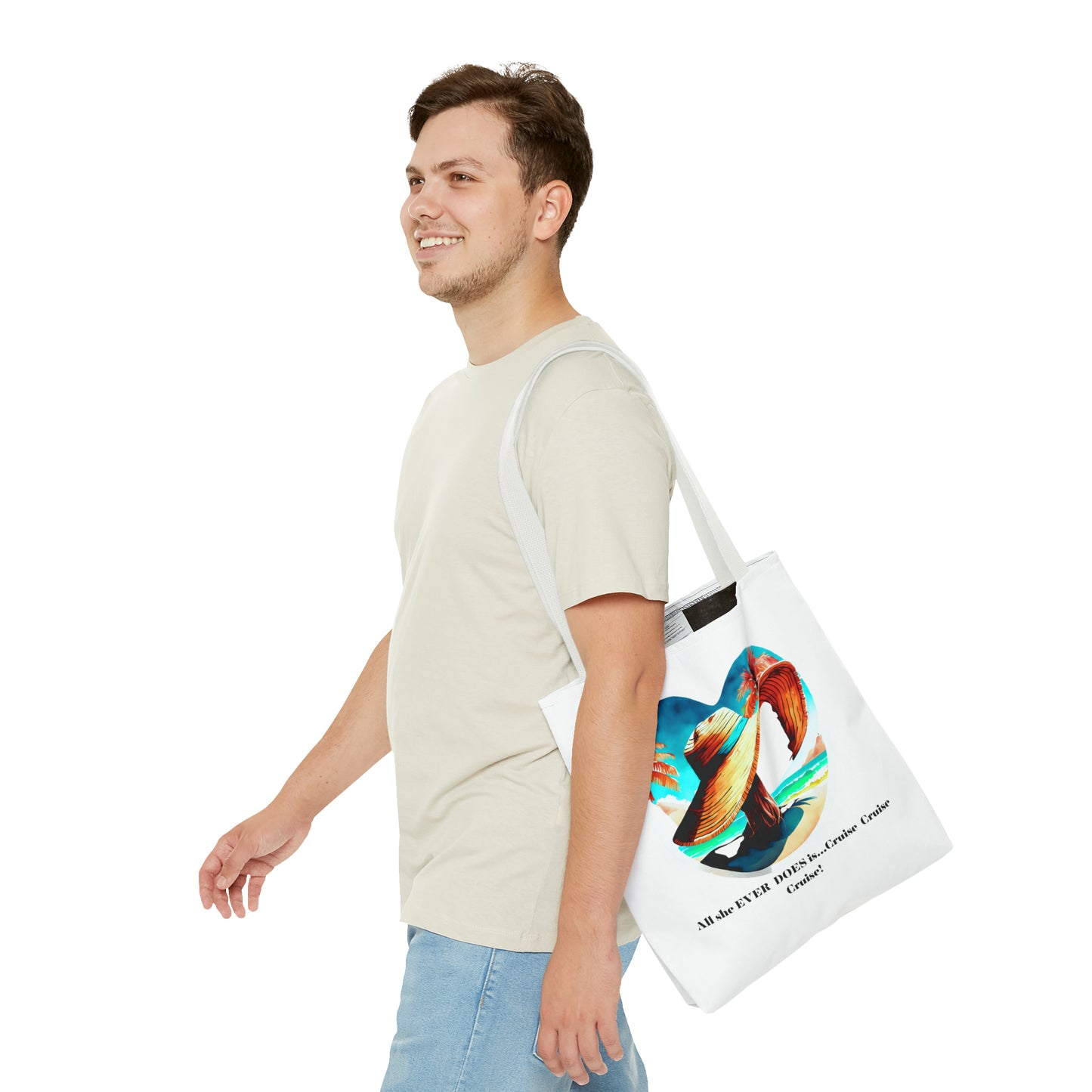 Canvas Tote Bag - All she ever does is cruise!