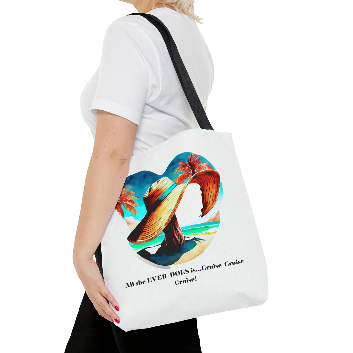 Canvas Tote Bag - All she ever does is cruise!