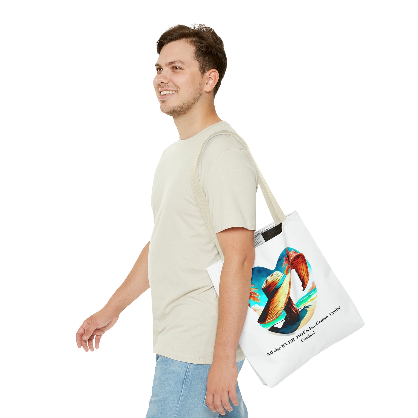 Canvas Tote Bag - All she ever does is cruise!