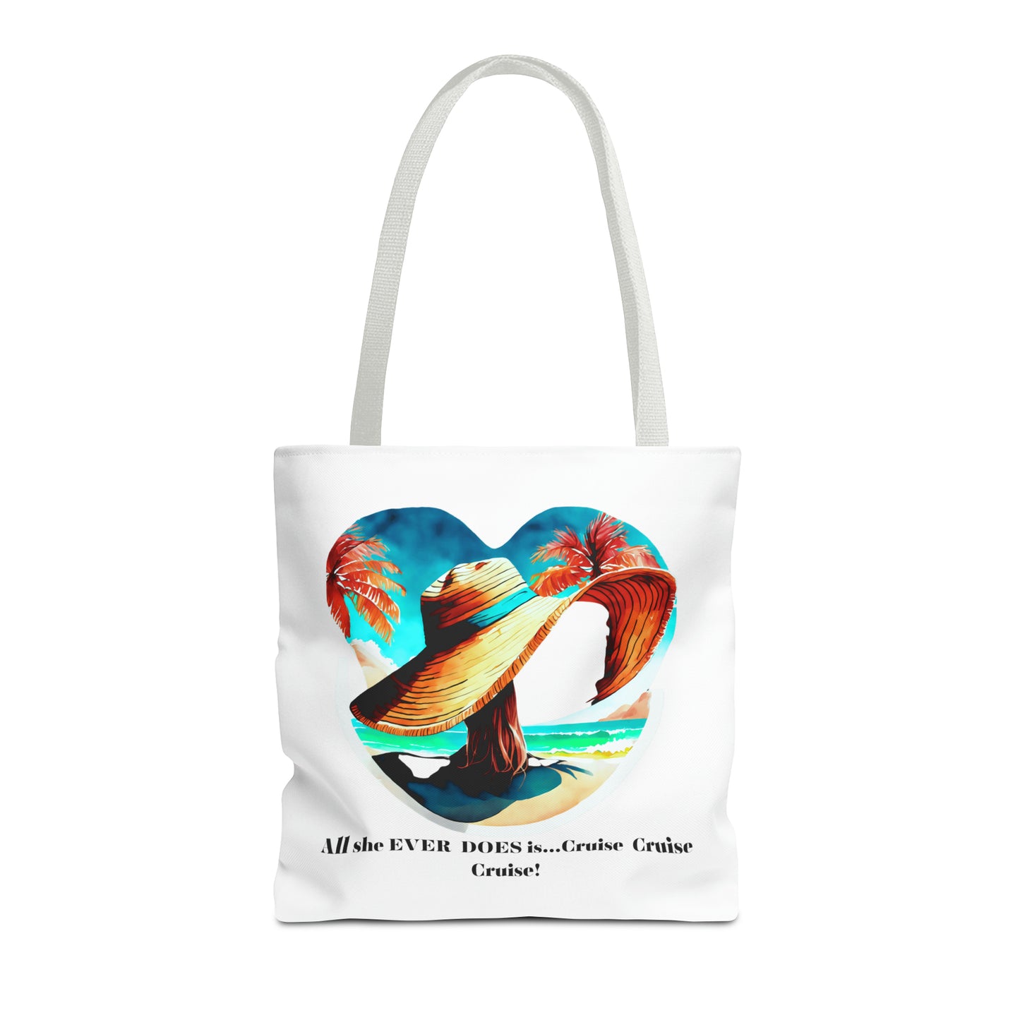 Canvas Tote Bag - All she ever does is cruise!