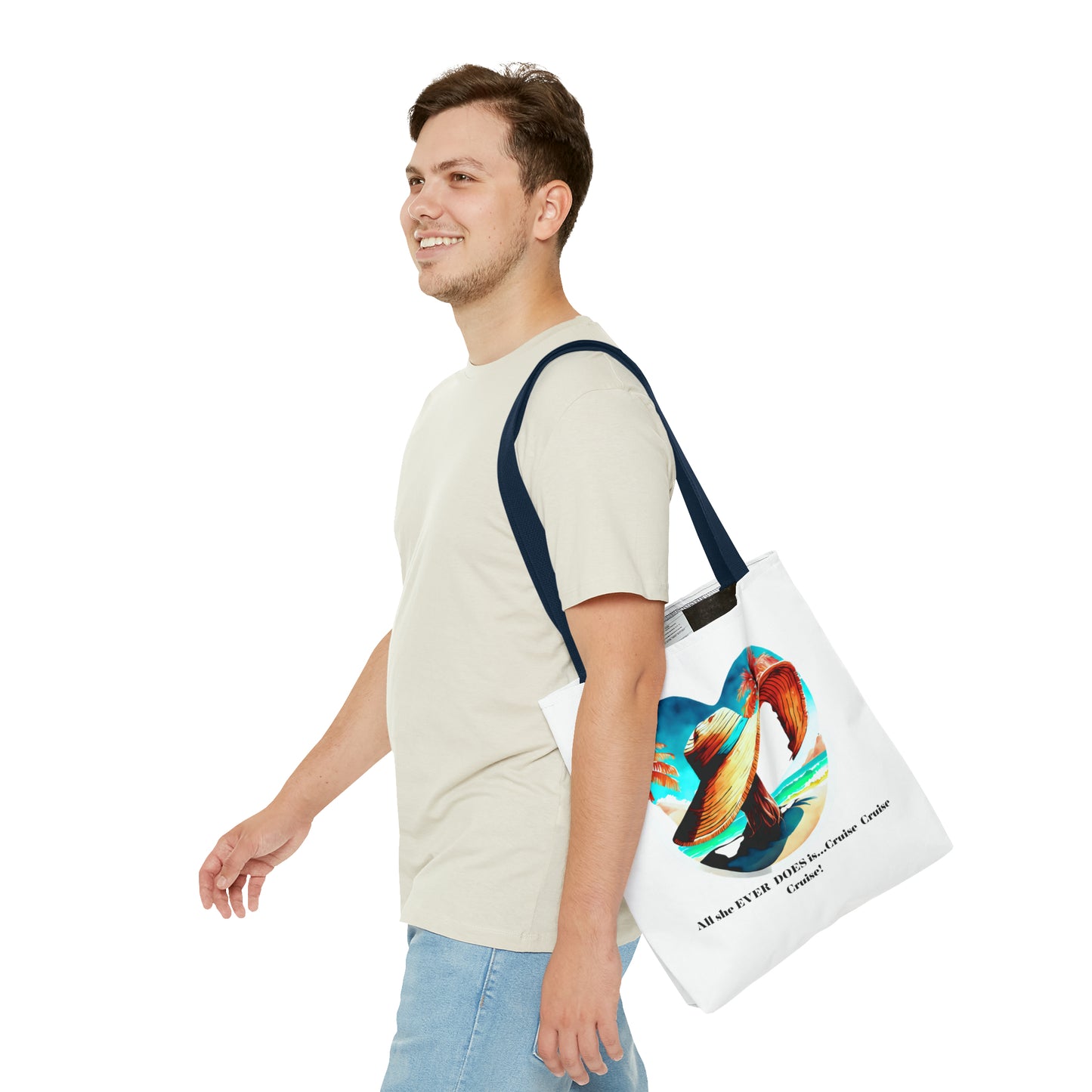 Canvas Tote Bag - All she ever does is cruise!