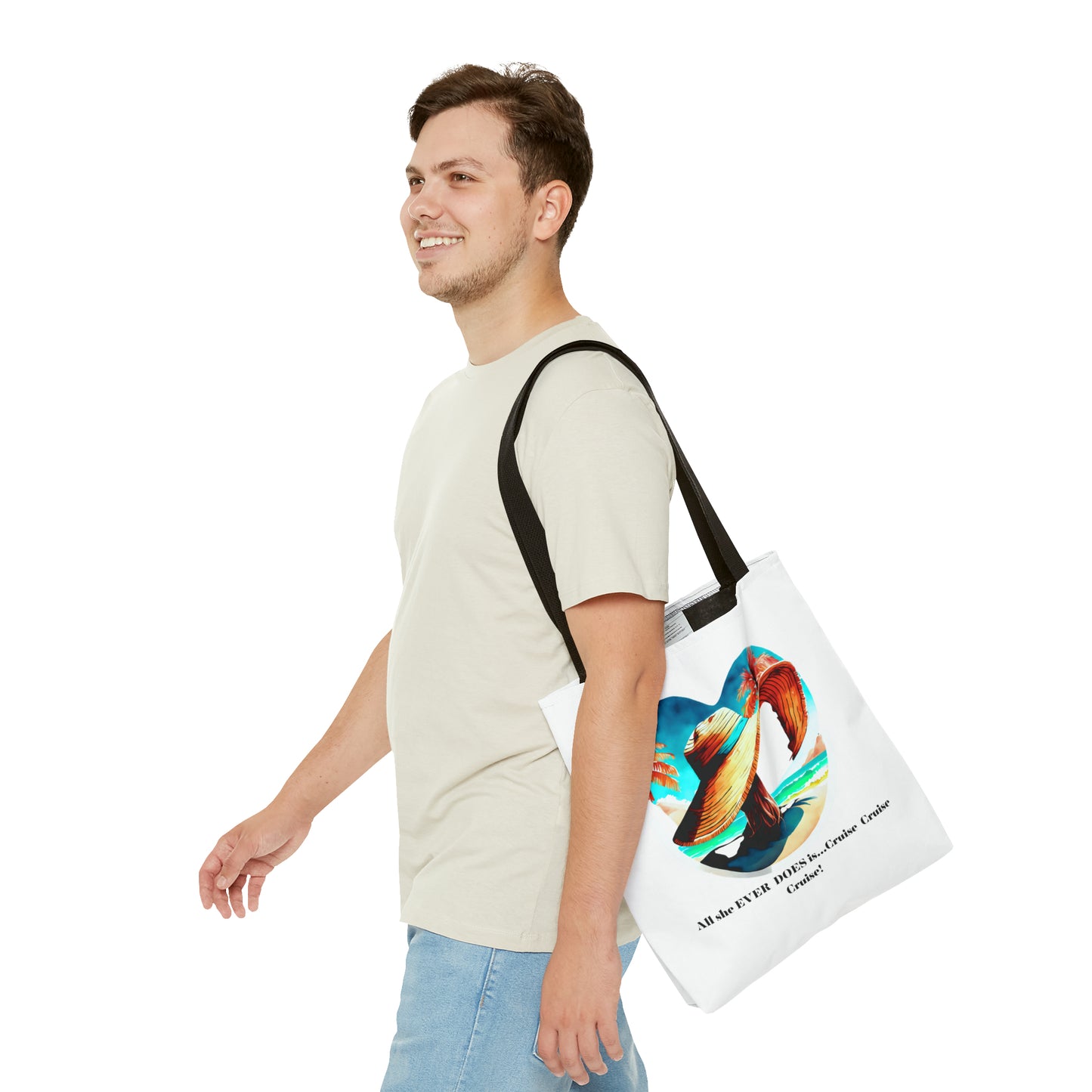 Canvas Tote Bag - All she ever does is cruise!