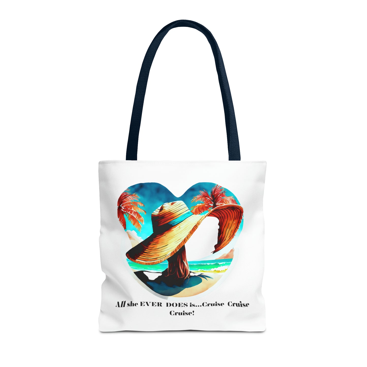 Canvas Tote Bag - All she ever does is cruise!
