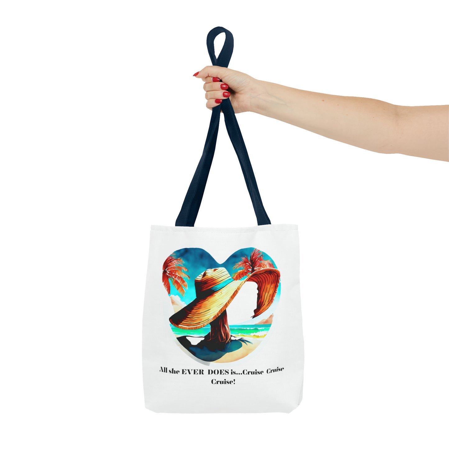 Canvas Tote Bag - All she ever does is cruise!