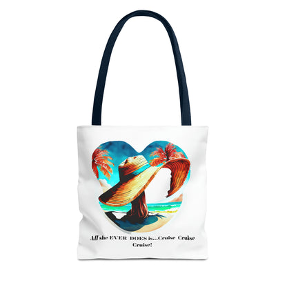 Canvas Tote Bag - All she ever does is cruise!