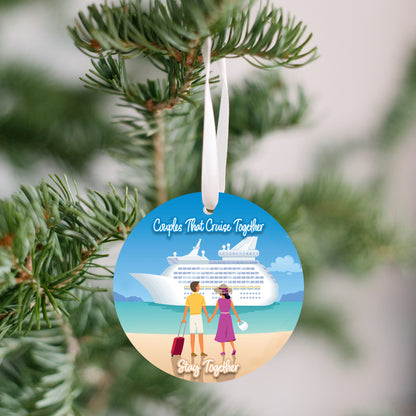 Ornament- Couples That Cruise Together Stay Together