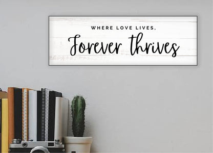 Where Love Lives Forever Thrives MDF sign