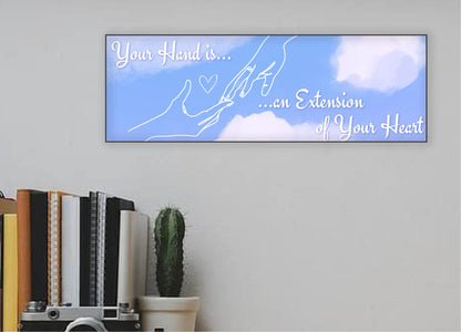 Wall Decor -Your Hand is an Extension of Your Heart MDF sign