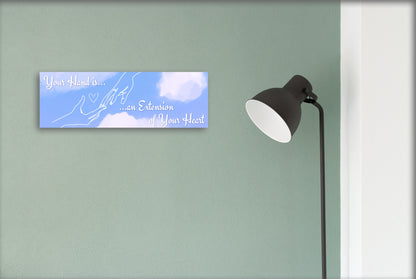 Wall Decor -Your Hand is an Extension of Your Heart MDF sign